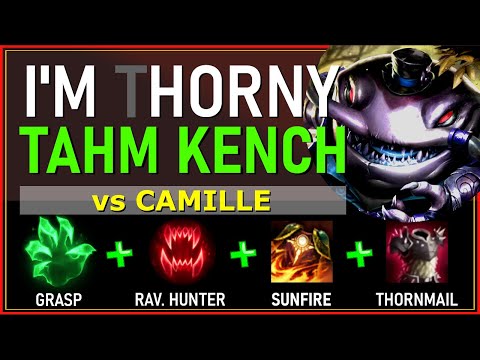 I'M tHORNY - TAHM KENCH TOP vs CAMILLE - S10 League of Legends
