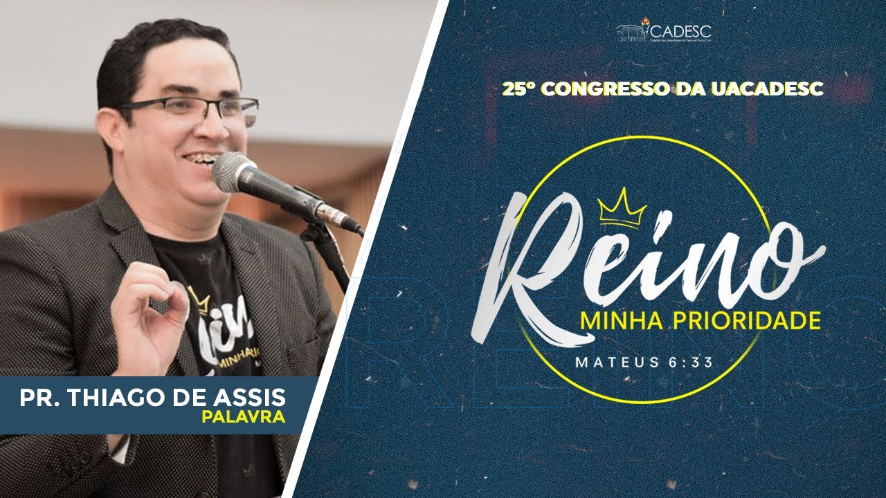 PR. THIAGO DE ASSIS | 25º CONGRESSO DA UACADESC