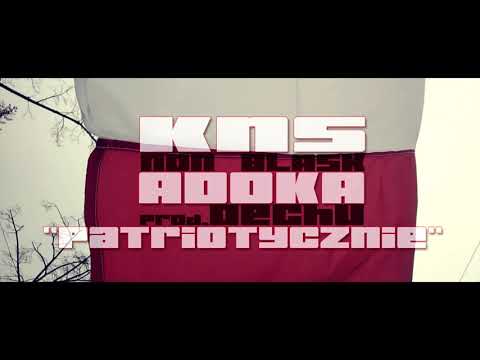 KNS NON BLASK - Patriotycznie ft. Adoka (prod. Dechu)