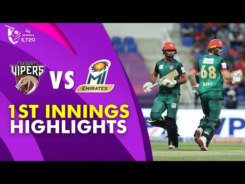 1st Innings Highlights | Desert Vipers vs MI Emirates | Qualifier 1 | DP World ILT20 | M3Y1J
