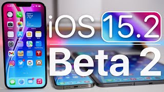 iOS 15.2 Beta 2 is Out! - What&#039;s New?