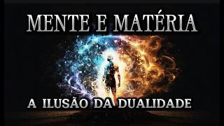 Schrödinger e as Filosofias Orientais: A Ilusão da Dualidade Mente/Matéria