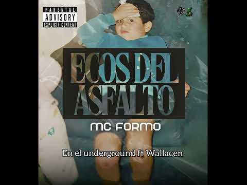 Mc Formo - En el underground ft Wallacen