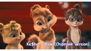 Ke$ha - Blow (Chipmunk version) with Lyrics