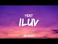 Yeat ILUV Lyrics