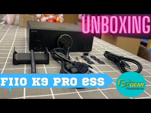 FiiO K9 Pro ESS | Unboxing DAC/AMP desktop Fiio K9 Pro ESS | DAC/AMP desktop đỉnh nhất của FiiO