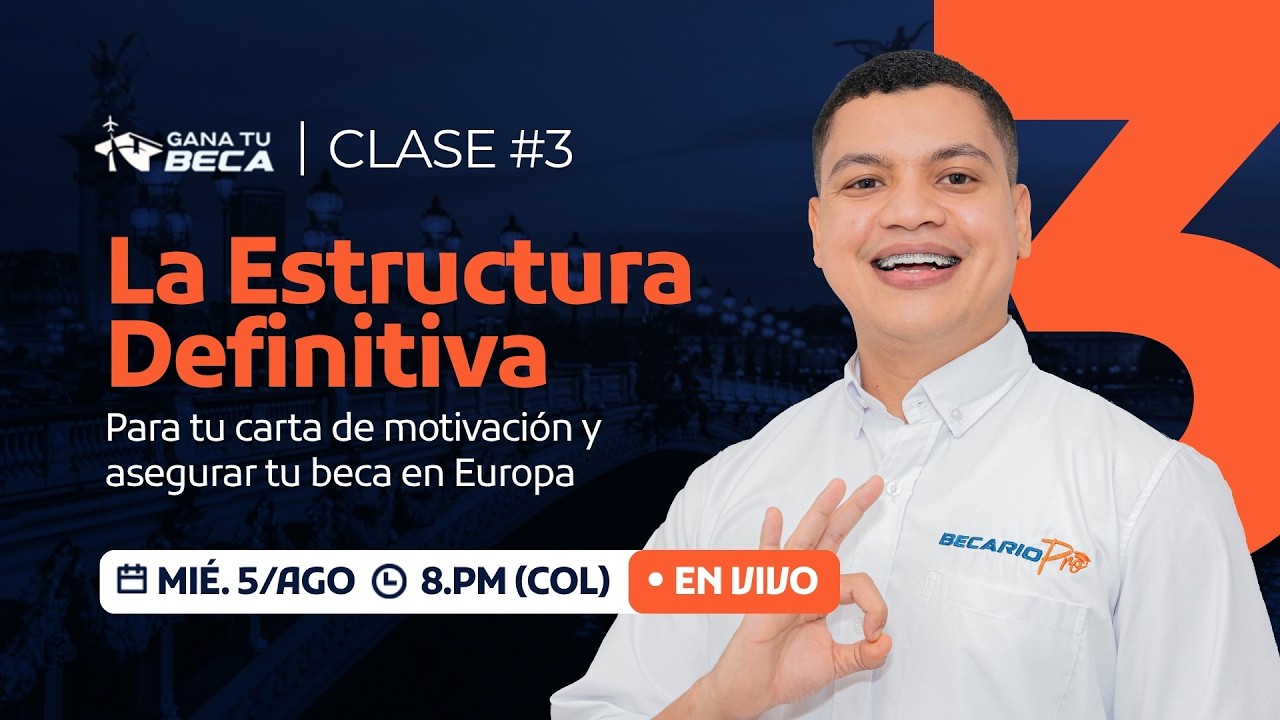 Clase #3: La Metodología exacta para Crear tu Carta de Motivación Ganadora de Becas | Gana Tu Beca