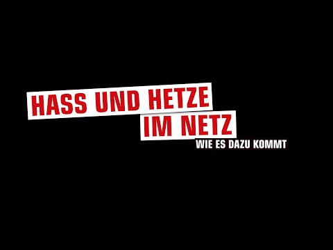 Hass und Hetze im Netz - wie es dazu kommt