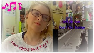 2800 Subscibers Reaction Week Day 7: Im Se Jun: Don't Go Today