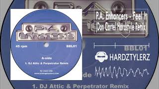 P.A. Enhancers - Feel It (Don Cartel Hardstyle Remix) (60fps) (HQ)