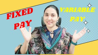 Variable Pay &amp; Fixed Pay Complete Information Explained | Fix pay also varies how?