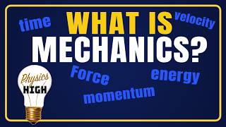 What is mechanics?