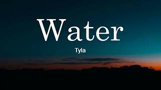 Water Lyrics -  Tyla