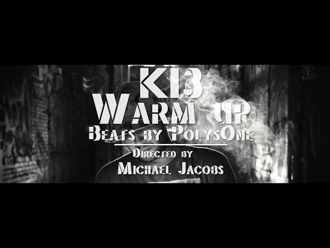 K13 - Warm Up (Dir Michael Jacobs) Prod. PolysOne #OPA
