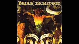 BRUCE DICKINSON - TYRANNY OF SOULS (disco completo)