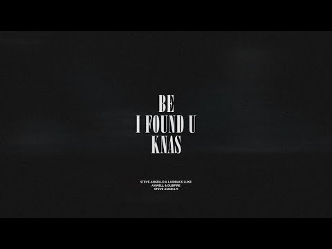 Be / I Found U / Knas