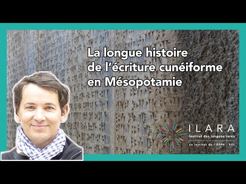 L’écriture cunéiforme en Mésopotamie - Michaël Guichard - #CycleEcrituresAnciennes | ILARA