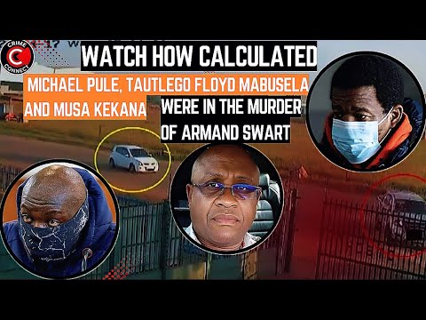 FULL IN | The Preparation by Pule Tau, Floyd Mabusela, and Musa Kekana in the Murder of Armand Swart