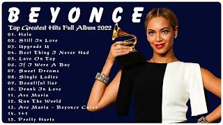 BEYONCÉ Greatest Hits Full Album NO ADS 💖 - Top 30 Best Songs of BEYONCÉ On Billboard 2022 💖