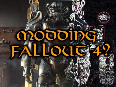 Fallout 4 Modding?
