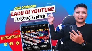 Download lagu Cara download lagu di youtube jadi mp3 mp3