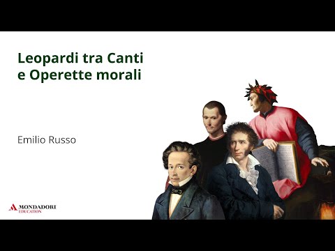 Leopardi tra Canti e Operette morali | Emilio Russo