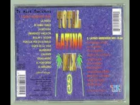 Total Latino Mix 3  - Latino Merengue Mix - Da Madd Dominikans (Merengue Dominicano)