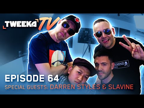 Tweeka TV - Episode 64 (Special Guests: Darren Styles & Slavine)