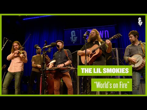 The Lil Smokies - World's On Fire (Live on eTown)