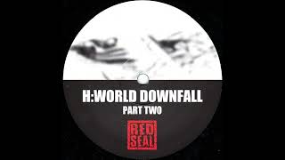 H (World Downfall Part 2) - World Downfall