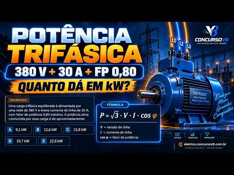Transpetro questão Eletricista Potência Trifásica: 380 V, 30 A e FP 0,80 — Quanto Dá em kW?