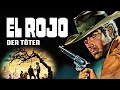 El Rojo Der Töter 1967 Western Ganzer Italo Western Mit Richard Harrison Und Nieves Navarro