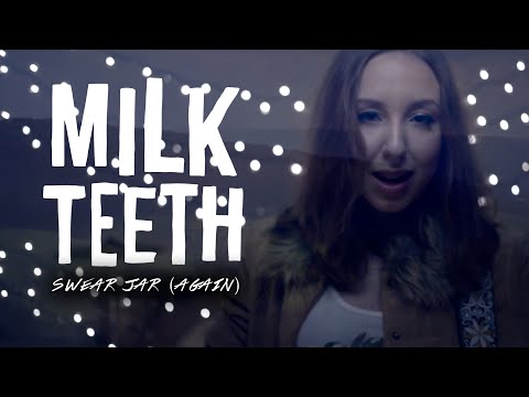 Milk Teeth - Swear Jar (again) (Official Music Video)