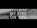 Chase Rice - Eyes On You (Lyric Video) Chase Rice - Eyes On You (Lyric Video)