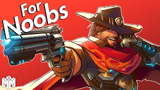MCCREE  For Noobs