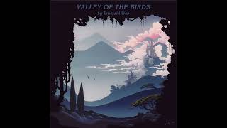 Music video thumbnail preview for Emerald Web - Valley of the Birds (Remastered) [Full Album / New Age / Electro / Ambient / Synth] by Emerald Web
