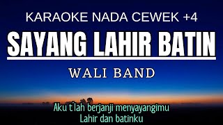 Download lagu Wali Band - Sayang Lahir Batin (Karaoke Female Key Nada Wanita  4 B) mp3
