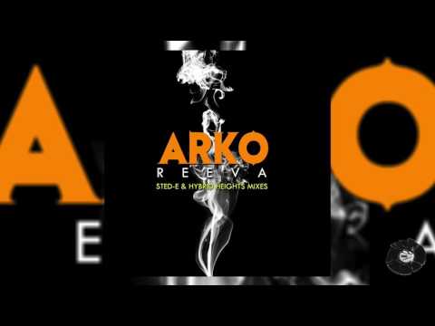 Arko - Reeva (Sted-E & Hybrid Heights Remix)