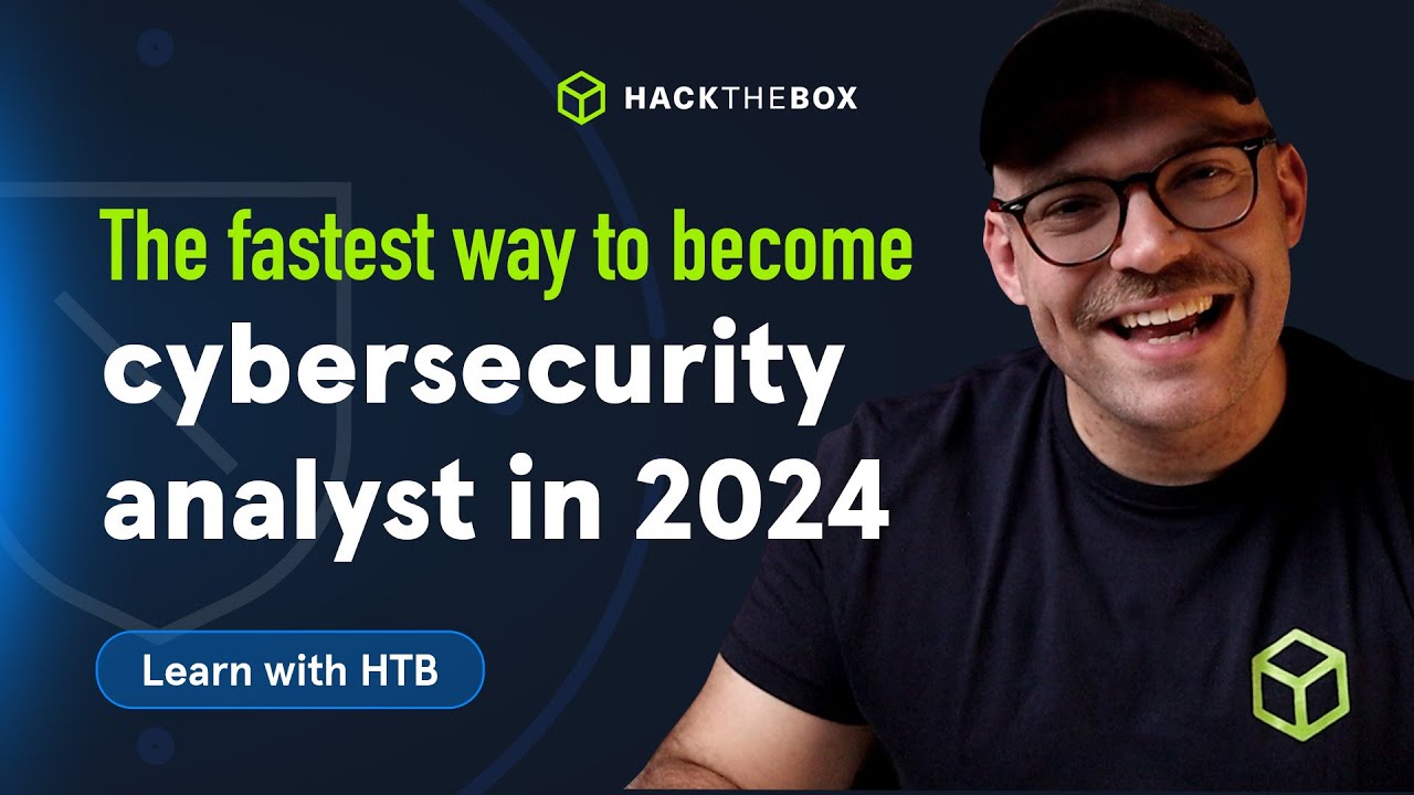 The fastest way to become a cybersecurity analyst in 2024 | Learn with HTB (Episode #1)