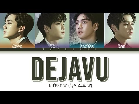 NU'EST W (뉴이스트 W) - DEJAVU (Color Coded Lyrics Eng/Rom/Han)