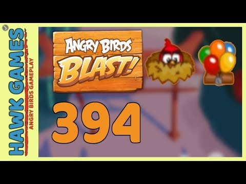 Angry Birds Blast Level 394 - 3 Stars Walkthrough, No Boosters
