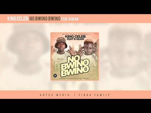 King Celeb Ft B Quan - No Bwino Bwino (Official Audio)
