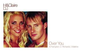 H &amp; Claire - Over You