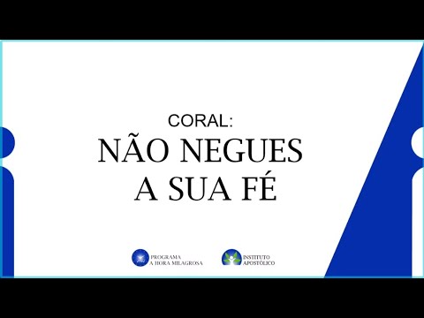 NÃO NEGUES A TUA FÉ - ( Jubileu 50 anos) Igreja Apostólica Piranhas Goiás 