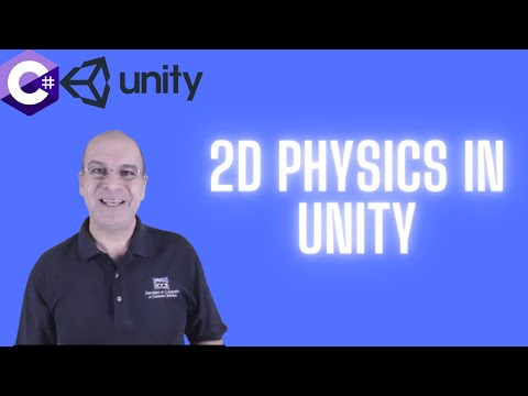 24-2D Physics in Unity | C# Programming for Unity  | C# Tutorials For Beginners