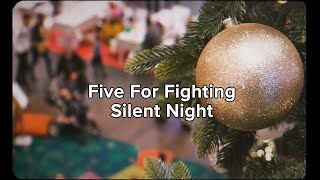 Five for Fighting – Silent Night (Official Lyric Video)