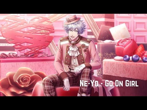 Ne-Yo - Go On Girl (Nightcore)