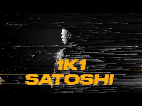 Satoshi - 1K1 | Official Video