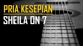 Download lagu Sheila On 7 - Pria Kesepian (Karaoke & Chord) mp3 Download lagu Sheila On 7 - Pria Kesepian (Karaoke & Chord) mp3