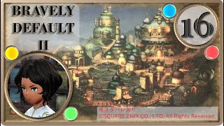 【ブレイブリーデフォルト２/BRAVELY DEFAULT II】奪う者と奪われる者【実況・PART16】
